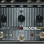 EHX Switchblade Pro