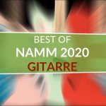 Best Of NAMM 2020 Gitarre Teaser