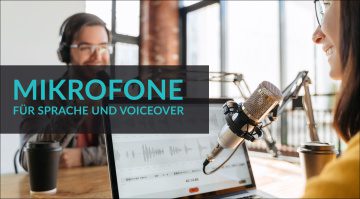 Die besten Mikrofone für Sprache, Voiceover und Podcasting
