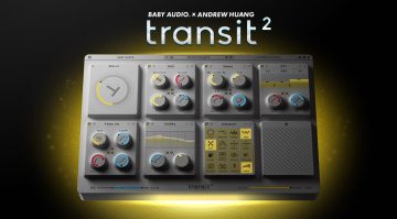 Transit 2: Baby Audio & Andrew Huang erweitern den Multieffekt mit neuen Features