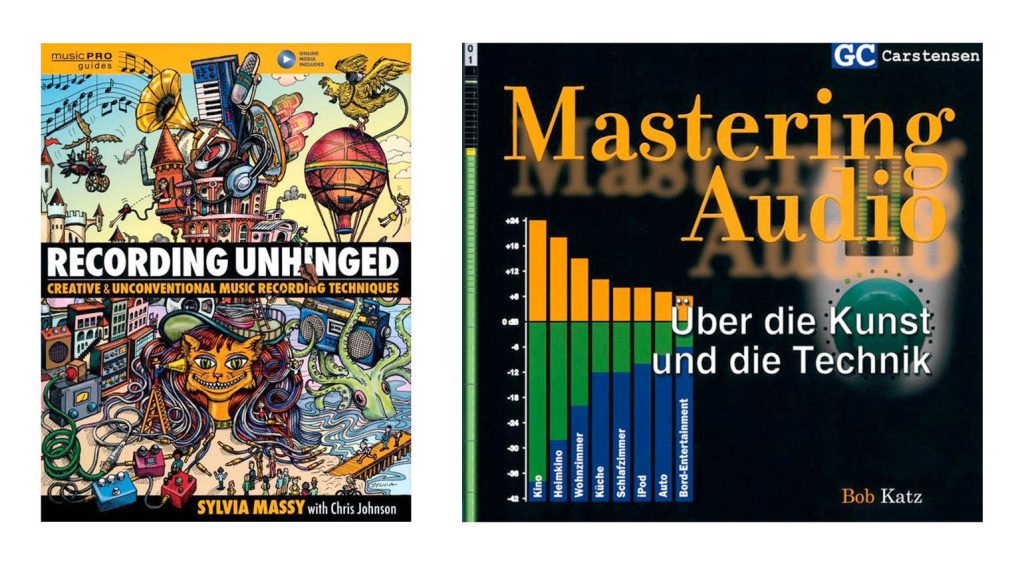 Buchtipps: Recording Unhinged und Mastering Audio